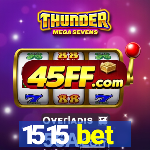 1515 bet